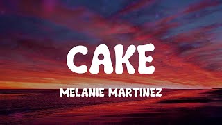 Cake Melanie Martinez [upl. by Dranyer]