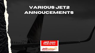 Various Jet2 com Annoucements 2023 [upl. by Beatrisa362]