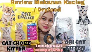 ORI CAT KITTEN amp CAT CHOIZE KITTEN  Review dryfood makanan kucing kering khusus kitten amp no pork [upl. by Gnort]