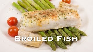 Simple Homemade Broiled Fish Med Diet Episode 27 [upl. by Doxia]