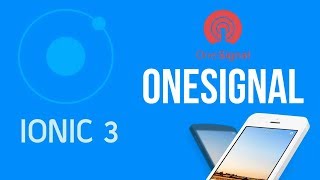 Ionic 3 Tutorisl 32 OneSignal Push Notification [upl. by Minor]