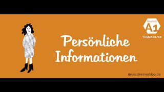 Deutsch lernen – Deutschkurs A1 – Thema 0120 Persönliche Informationen [upl. by Milurd32]