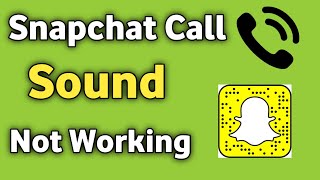 Snapchat AudioVideo Calling Sound not working Audio problem Solve Android phone [upl. by Wilhelm231]