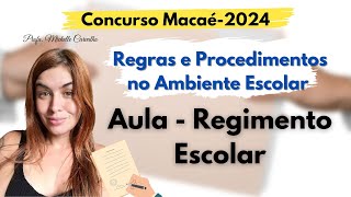 Regimento Escolar  Regras e Procedimentos no Ambiente Escolar  Aula demonstrativa Macaé2024 [upl. by Adniram]