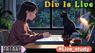 Div is live  live study with me  600Am productive study with meno lofi music full concentration [upl. by Arik]