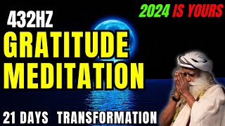 ✅432 HZ Gratitude Meditation💛This Will Change Your Life In 21 Days💛 [upl. by Baxter675]