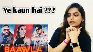 Badshah  Bawla  Official Video Shikhas Reaction bawlabadshah [upl. by Ekez]