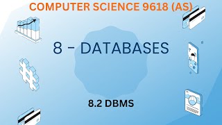 82  Database Management System DBMS  Computer Science 9618 AS Level [upl. by Pickens]