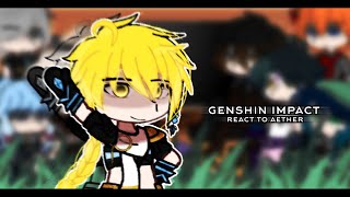 Genshin impact react to aether  🇷🇺🇬🇧🇧🇷 [upl. by Jill]