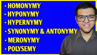 Homonymy  Hyponymy amp Hypernymy  Meronymy  Synonymy  Antonymy  Polysemy [upl. by Neyud]