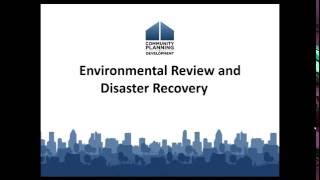 2016 CDBGDR Environmental Review Webinar  62916 [upl. by Akiemahs]