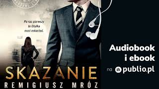 Skazanie Remigiusz Mróz Audiobook PL [upl. by Ivzt112]