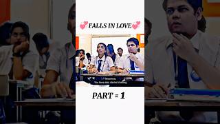 School Love Story 😘💞🙈  Part 1❤️ Cute Love Story 🥰  Falls in love 🥀 schoollovestory love [upl. by Leiahtan196]