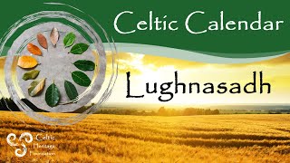 Celtic Lughnasadh  The First Harvest Festival [upl. by Enirehtak]