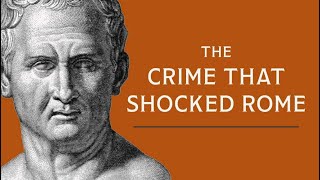 Murder in Rome Cicero’s Most Famous Case [upl. by Ennagrom486]