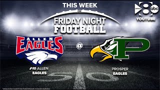 Friday Night Football Allen Eagles vs Prosper Eagles [upl. by Amat]