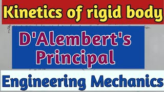 Kinetics of rigid body  DAlemberts Principal  Dynamic equilibrium  Engineering Mechanics [upl. by Querida]