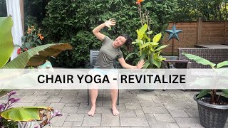 Chair Yoga  Revitalize Boost Energy amp Flexibility [upl. by Stubbs26]