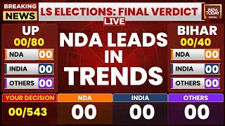 LIVE Lok Sabha Results Early Trends  NDA Leading In Lok Sabha Election Vote Counting  India Today [upl. by Aninep530]