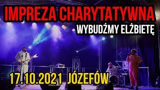 Impreza charytatywna quotWybudźmy Elżbietęquot  17102021 Józefów [upl. by Nosa]