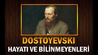 Büyük Yazar DOSTOYEVSKİnin Sefaletle Geçen Hayatı ve Bilinmeyenleri [upl. by Augustus]