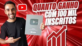 QUANTO GANHA UM YOUTUBER COM 100 MIL INSCRITOS  REVELEI TUDO [upl. by Ojillib]