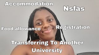 My Journey On Transferring To Another University  Nsfas  Not Being Funded  Accommodation [upl. by Sorce]