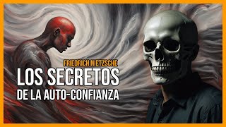 Los Secretos de Confiar en Ti Mismo  Friedrich Nietzsche [upl. by Adia714]