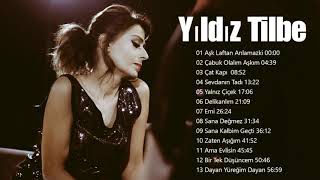 Yıldız Tilbe En iyi şarkı 🎻❤️ Yıldız Tilbe En popüler 20 şarkı 🎻❤️ Yıldız Tilbe albüm 2021 [upl. by Birdella]