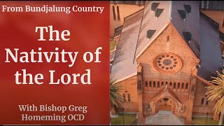 Catholic Mass Today Christmas Day Dawn Mass 25 December 2023 Bishop Greg Homeming Lismore Australia [upl. by Nueormahc486]