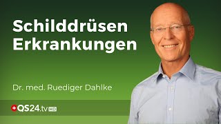 Wenn die Schilddrüse aus der Reihe tanzt  Dr med Ruediger Dahlke  QS24 Gesundheitsfernsehen [upl. by Cindie]