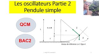 Les oscillateurs Partie 2  pendule simple  cours et QCM [upl. by Buatti]