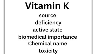 CV B 009 Source Active form Function Deficiency and toxicity of vitamin K [upl. by Enelaehs]