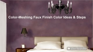 COLOR MESHING Ideas Color Combinations Rooms Walls Inspirations by The Woolie FauxPainting [upl. by Arlie604]