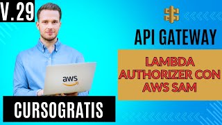 API Gateway y Lambda Authorizer con AWS SAM [upl. by Rego]