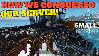 How We Conquered Our Whole Server Online FOB  Ark Ascended SmallTribes ep23 [upl. by Queena]