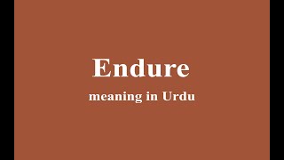 Endure meaning in Urdu [upl. by Aoket515]