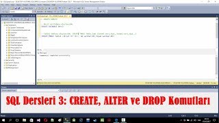 SQL Dersleri 3 CREATE ALTER ve DROP Komutları [upl. by Amabelle]