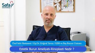 Op Dr Ertuğrul YAVUZ  KBB ve Baş Boyun Uzmanı  Estetik Burun Ameliyatı Rinoplasti Nedir [upl. by Neelahs616]