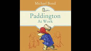 Paddington at Work Audiobook by Michael Bond [upl. by Ezarra]