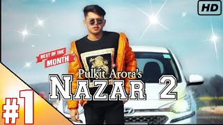 Nazar 2 OFFICIAL VIDEO Out Now  Pulkit Arora [upl. by Nnail]