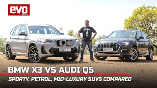 BMW X3 vs Audi Q5  Petrol mid size luxury SUV comparison test review  2022  evo India [upl. by Riek192]