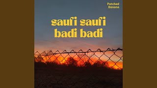 Saufi Saufi Badi Badi [upl. by Alleusnoc]