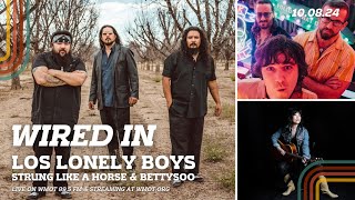 Wired In with Strung Like A Horse BettySoo and Los Lonely Boys [upl. by Nelac]