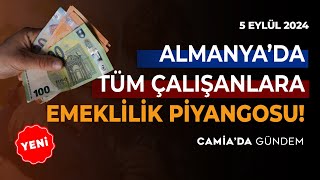 Almanyada Tüm Çalışanlara Emeklilik Piyangosu 5 Eylül 2024 [upl. by Flanagan]