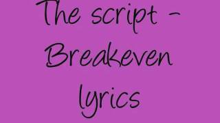 The Script Breakeven lyrics [upl. by Arrait]