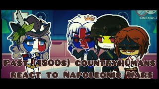 Past countryhumans react to Napoleonic Wars [upl. by Jar]