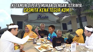 CASMITA KENA TEGUR KDM  KI TAMUN DIPERTEMUKAN DENGAN ISTRINYA [upl. by Yrahca]