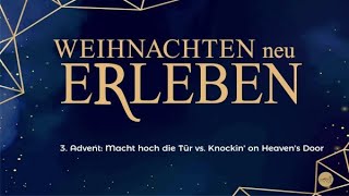 121221  Weihnachten neu erleben  Macht hoch die Tür  Uli Herter [upl. by Leeke640]