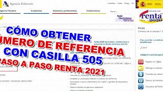 COMO OBTENER NUMERO DE REFERENCIA CON CASILLA 505 Renta 2022 [upl. by Anneuq]